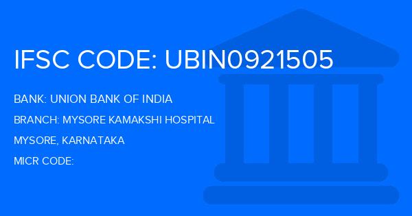 Union Bank Of India (UBI) Mysore Kamakshi Hospital Branch IFSC Code