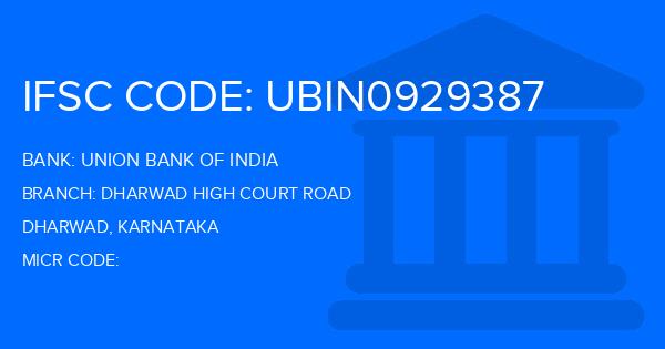 Union Bank Of India (UBI) Dharwad High Court Road Branch IFSC Code