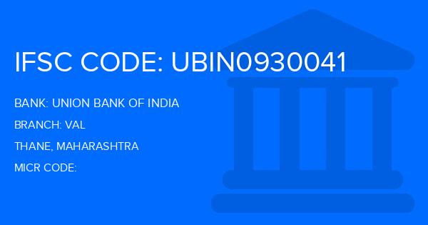 Union Bank Of India (UBI) Val Branch IFSC Code