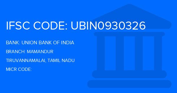Union Bank Of India (UBI) Mamandur Branch IFSC Code