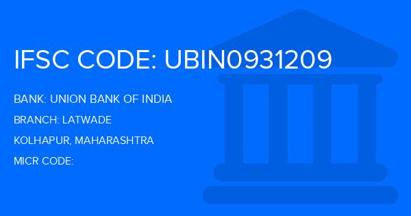 Union Bank Of India (UBI) Latwade Branch IFSC Code