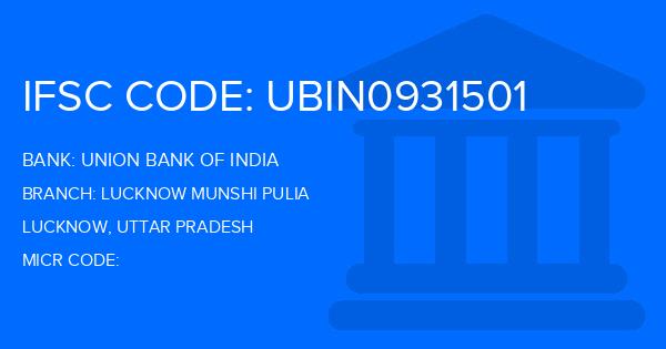 Union Bank Of India (UBI) Lucknow Munshi Pulia Branch IFSC Code