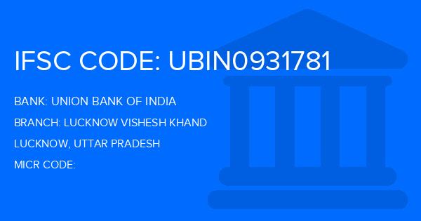 Union Bank Of India (UBI) Lucknow Vishesh Khand Branch IFSC Code