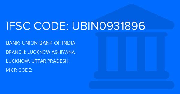Union Bank Of India (UBI) Lucknow Ashiyana Branch IFSC Code