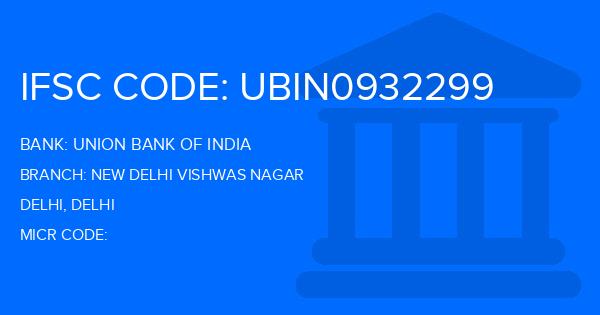 Union Bank Of India (UBI) New Delhi Vishwas Nagar Branch IFSC Code
