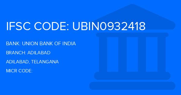 Union Bank Of India (UBI) Adilabad Branch IFSC Code
