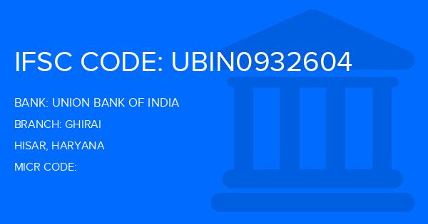 Union Bank Of India (UBI) Ghirai Branch IFSC Code