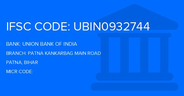 Union Bank Of India (UBI) Patna Kankarbag Main Road Branch IFSC Code