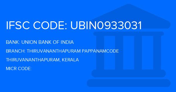 Union Bank Of India (UBI) Thiruvananthapuram Pappanamcode Branch IFSC Code