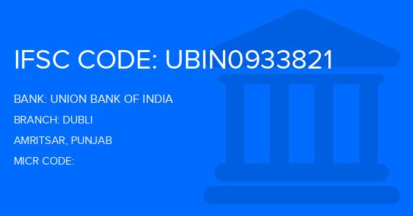 Union Bank Of India (UBI) Dubli Branch IFSC Code