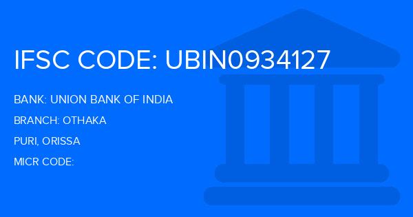 Union Bank Of India (UBI) Othaka Branch IFSC Code