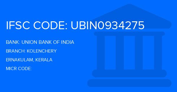 Union Bank Of India (UBI) Kolenchery Branch IFSC Code