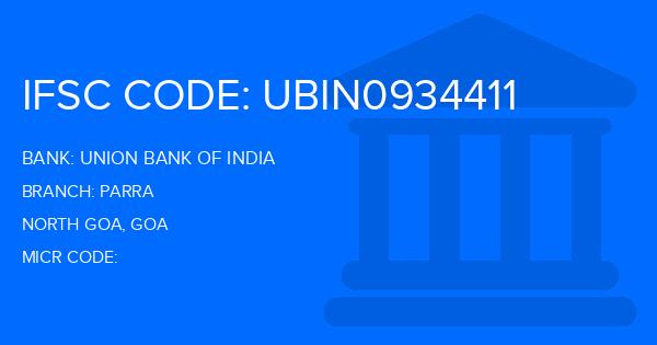 Union Bank Of India (UBI) Parra Branch IFSC Code