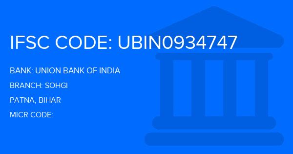 Union Bank Of India (UBI) Sohgi Branch IFSC Code