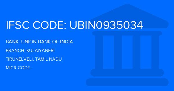 Union Bank Of India (UBI) Kulaiyaneri Branch IFSC Code