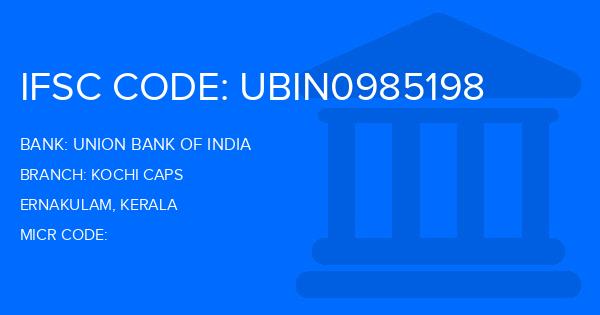 Union Bank Of India (UBI) Kochi Caps Branch IFSC Code