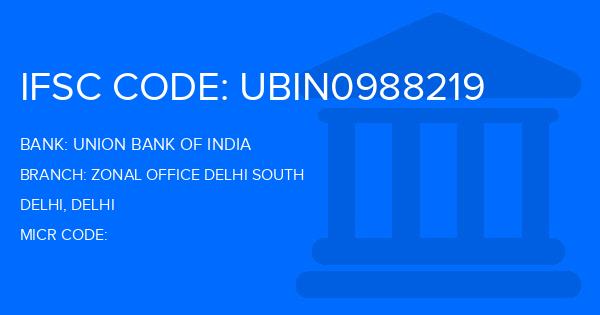 Union Bank Of India (UBI) Zonal Office Delhi South Branch IFSC Code