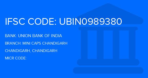 Union Bank Of India (UBI) Mini Caps Chandigarh Branch IFSC Code