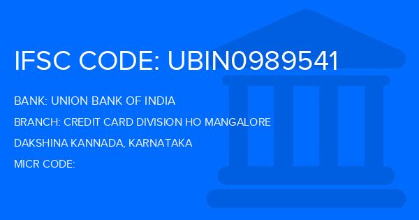 Union Bank Of India (UBI) Credit Card Division Ho Mangalore Branch IFSC Code