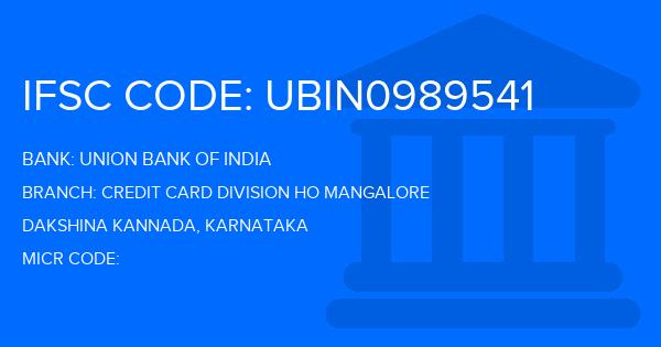 Union Bank Of India (UBI) Credit Card Division Ho Mangalore Branch IFSC Code