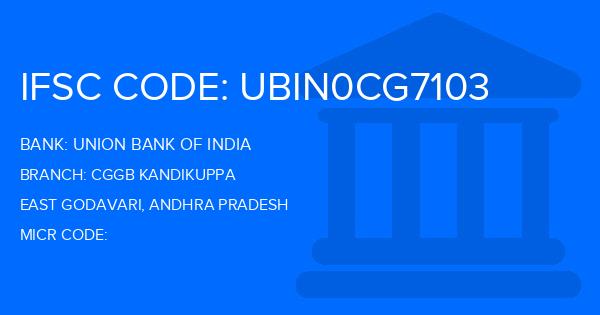 Union Bank Of India (UBI) Cggb Kandikuppa Branch IFSC Code