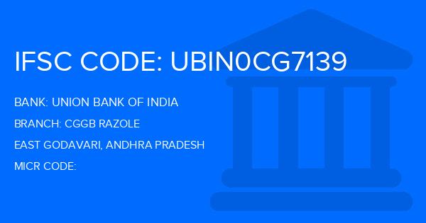 Union Bank Of India (UBI) Cggb Razole Branch IFSC Code