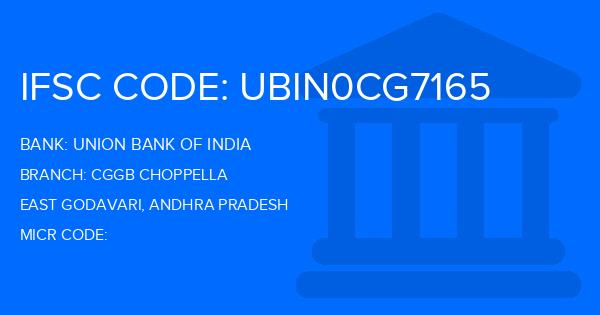 Union Bank Of India (UBI) Cggb Choppella Branch IFSC Code