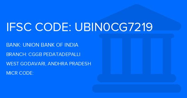 Union Bank Of India (UBI) Cggb Pedatadepalli Branch IFSC Code