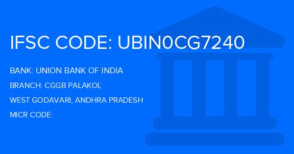 Union Bank Of India (UBI) Cggb Palakol Branch IFSC Code