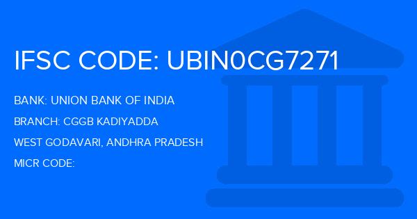 Union Bank Of India (UBI) Cggb Kadiyadda Branch IFSC Code