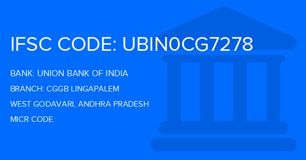 Union Bank Of India (UBI) Cggb Lingapalem Branch IFSC Code