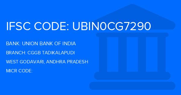 Union Bank Of India (UBI) Cggb Tadikalapudi Branch IFSC Code
