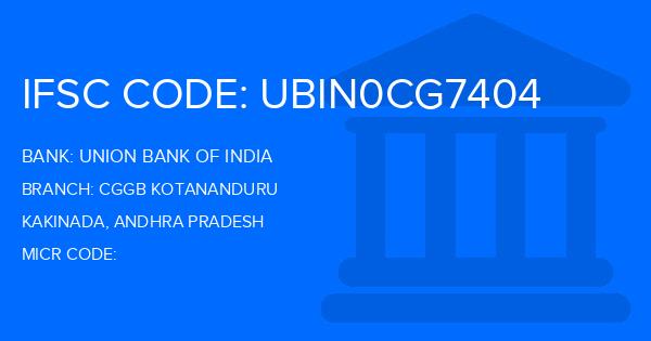 Union Bank Of India (UBI) Cggb Kotananduru Branch IFSC Code