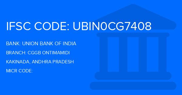 Union Bank Of India (UBI) Cggb Ontimamidi Branch IFSC Code