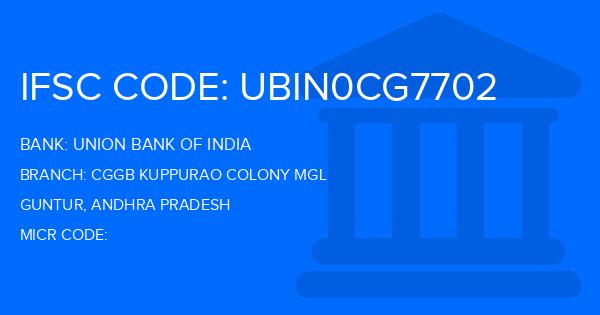 Union Bank Of India (UBI) Cggb Kuppurao Colony Mgl Branch IFSC Code