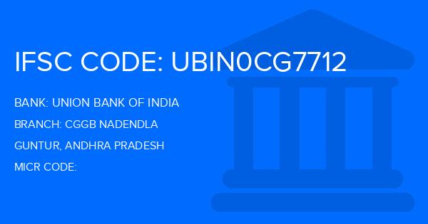 Union Bank Of India (UBI) Cggb Nadendla Branch IFSC Code