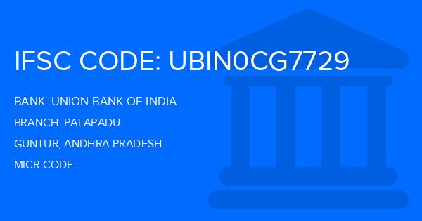 Union Bank Of India (UBI) Palapadu Branch IFSC Code