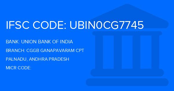 Union Bank Of India (UBI) Cggb Ganapavaram Cpt Branch IFSC Code