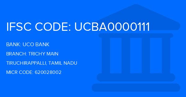 Uco Bank Trichy Main Branch IFSC Code
