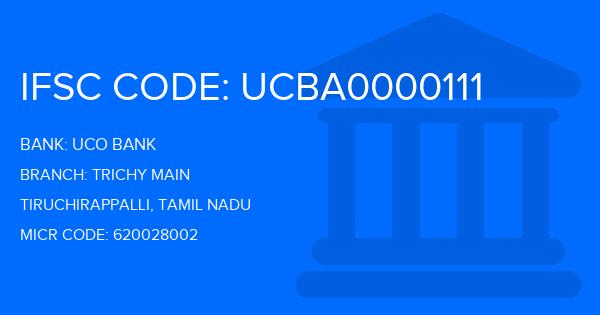 Uco Bank Trichy Main Branch IFSC Code