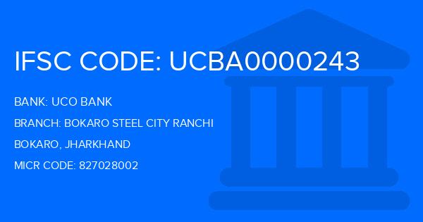 Uco Bank Bokaro Steel City Ranchi Branch IFSC Code