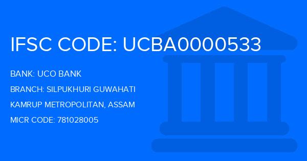Uco Bank Silpukhuri Guwahati Branch IFSC Code
