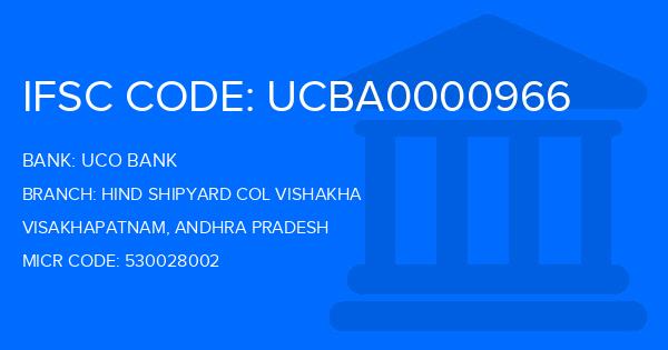 Uco Bank Hind Shipyard Col Vishakha Branch IFSC Code