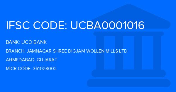 Uco Bank Jamnagar Shree Digjam Wollen Mills Ltd Branch IFSC Code