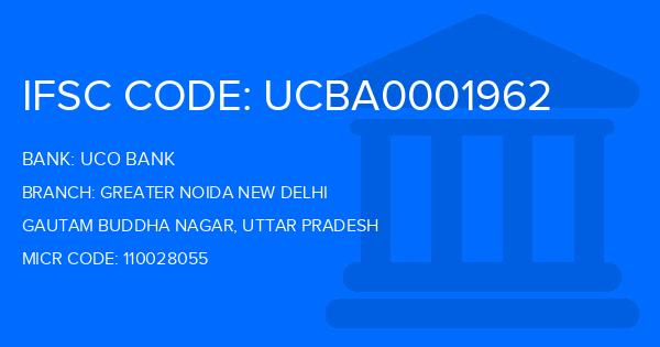 Uco Bank Greater Noida New Delhi Branch IFSC Code