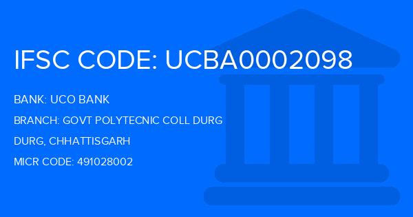 Uco Bank Govt Polytecnic Coll Durg Branch IFSC Code