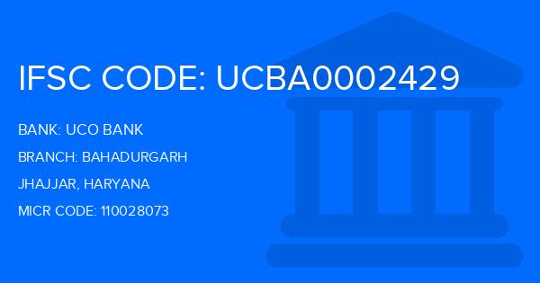 Uco Bank Bahadurgarh Branch IFSC Code