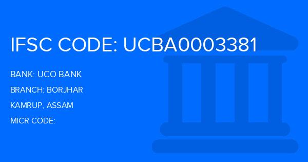 Uco Bank Borjhar Branch IFSC Code
