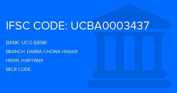 Uco Bank Dabra Chowk Hissar Branch IFSC Code