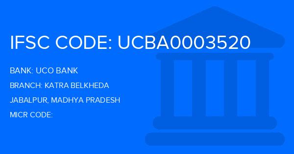 Uco Bank Katra Belkheda Branch IFSC Code